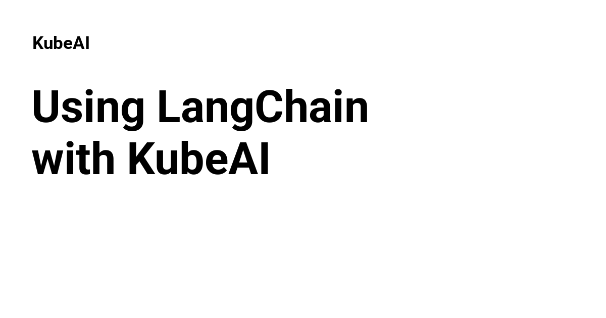 Using langchain with kubeai kubeai